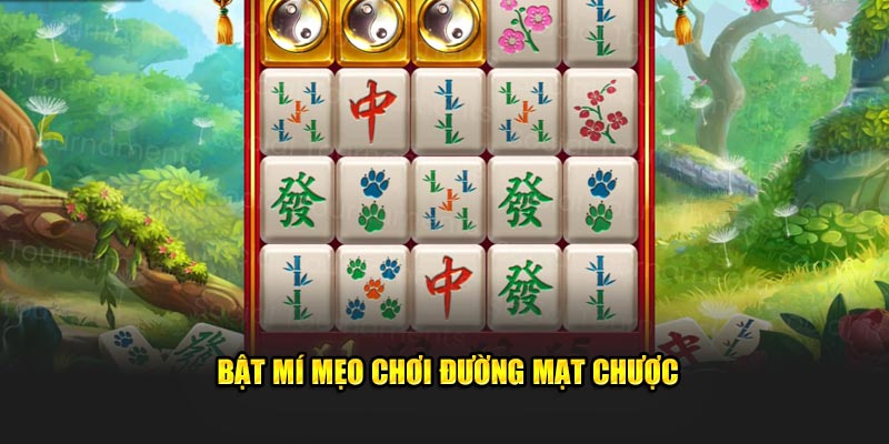 Mẹo chơi Đường Mạt Chược