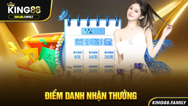 Điểm danh nhận thưởng mỗi ngày tại king88.family