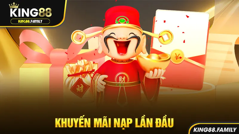 King88 khuyến mãi nạp lần đầu